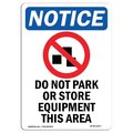 Signmission OSHA Notice Sign, NOTICE Do Not Park With Symbol, 24in X 18in Aluminum, 18" W, 24" L, Portrait OS-NS-A-1824-V-15473